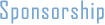 Sponsorship