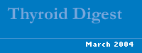 Thyroid Digest March 2004 Index